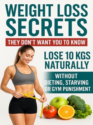 cover image of Weight Loss Secrets They Don't Want You to Know